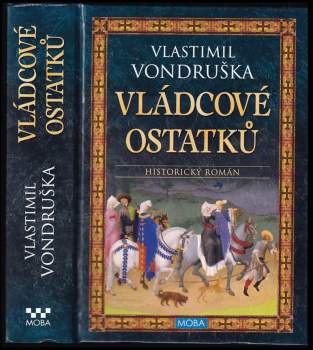 Vlastimil Vondruška: Vládcové ostatků