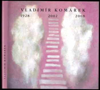 Vladimír Komárek 1928, 2002, 2008