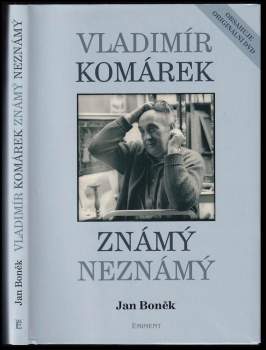 Vladimír Komárek známý neznámý