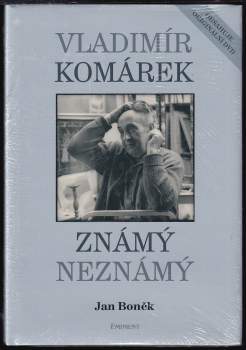 Vladimír Komárek známý neznámý