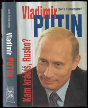 Boris Reitschuster: Vladimir Putin