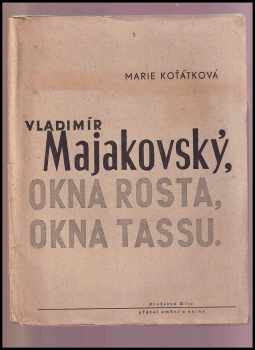 Marie Koťátková: Majakovský ; Okna Rosta ; Okna Tassu