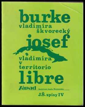 Vladimíra v Territorio libre : Spisy IV - Josef Škvorecký (1992, Společnost Josefa Škvoreckého) - ID: 619468