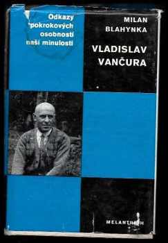 Milan Blahynka: Vladislav Vančura