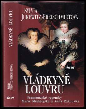 Sylvia Jurewitz-Freischmidt: Vládkyně Louvru