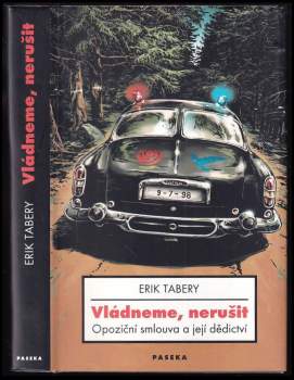 Erik Tabery: Vládneme, nerušit