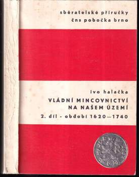 Vládní mincovnictví na našem území 1620-1740