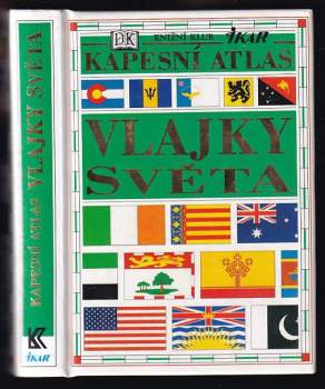 Vlajky světa : kapesní atlas