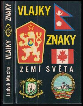 Vlajky, znaky zemí světa - Ludvík Mucha (1974, Kartografie) - ID: 790197