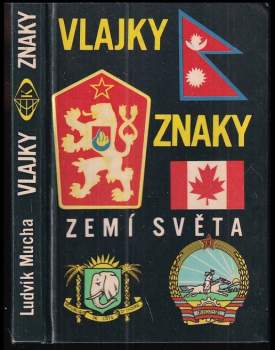 Vlajky, znaky zemí světa - Ludvík Mucha (1974, Kartografie) - ID: 790200