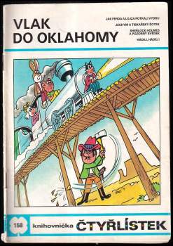 Ljuba Štíplová: Vlak do Oklahomy - Čtyřlístek 158