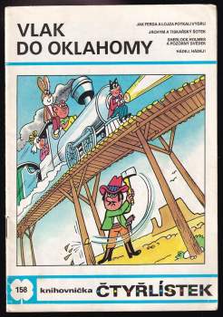 Ljuba Štíplová: Vlak do Oklahomy - Čtyřlístek 158