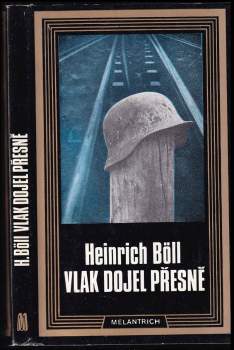 Heinrich Böll: Vlak dojel přesně