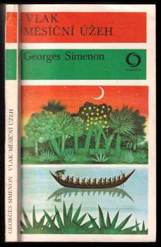 Vlak ; Měsíční úžeh - Georges Simenon (1979, Svoboda) - ID: 772195