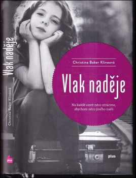 Christina Baker Kline: Vlak naděje