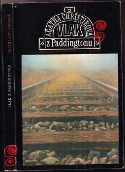 Vlak z Paddingtonu - Agatha Christie (1982, Československý spisovatel) - ID: 439620