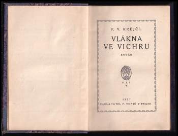 F. V Krejčí: Vlákna ve vichru