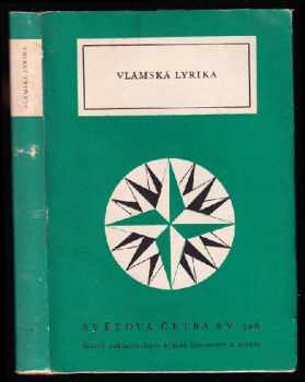 Vlámská lyrika - výbor (1963, Státní nakladatelství krásné literatury a umění) - ID: 497768