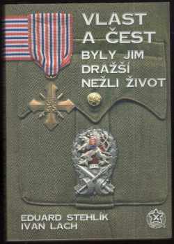 Vlast a čest byly jim dražší nežli život