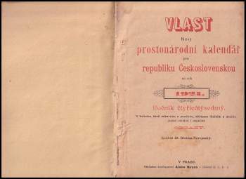 Quido Maria Vyskočil: Vlast - nový prostonárodní kalendář pro republiku Československou na rok 1921, ročník 47. + Pod praporem Sokolským, Sokolský obrázkový kalendář na přestupný rok 1920