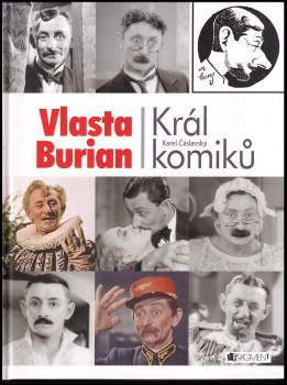 Vlasta Burian - král komiků