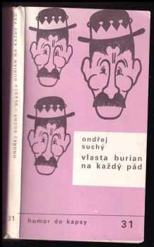 Ondřej Suchý: Vlasta Burian na každý pád