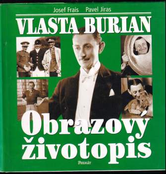 Josef Frais: Vlasta Burian - obrazový životopis