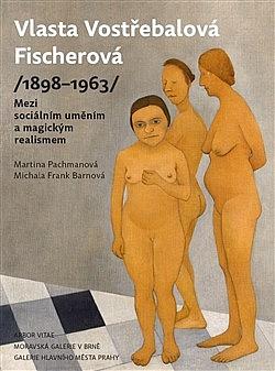 Vlasta Vostřebalová Fischerová (1898-1963)
