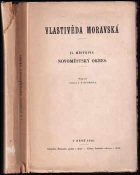 Josef František Svoboda: Vlastivěda moravská II. místopis, Novoměstský okres.