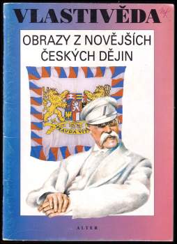 Vlastivěda-Obrazy z novějších českých dějin