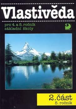 Věra Danielovská: Vlastivěda pro 4. a 5. ročník základní školy