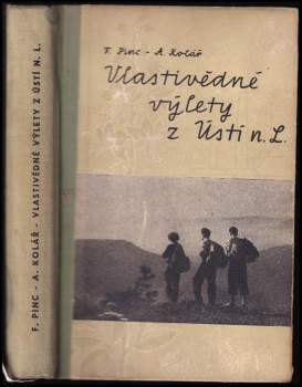 František Pinc: Vlastivědné výlety z Ústí n. L