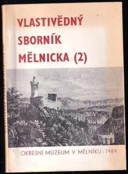 Vlastivědný sborník Mělnicka 1 + 2
