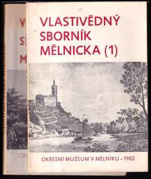 Vlastivědný sborník Mělnicka 1 + 2