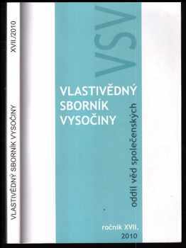 Vlastivědný sborník Vysočiny - ročník XVII. 2010