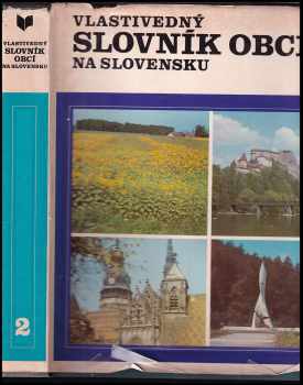 Richard Marsina: Vlastivedný slovník obcí na Slovensku [Zv.] 2.