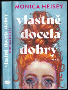 Monica Heisey: Vlastně docela dobrý