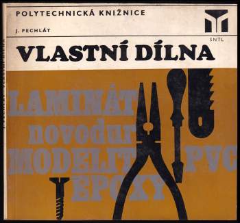 Vlastní dílna (základy rukodělných prací)