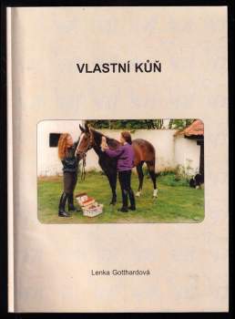 Lenka Gotthardová: Vlastní kůň