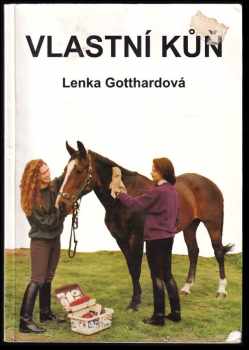 Lenka Gotthardová: Vlastní kůň