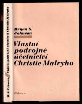 Vlastní podvojné účetnictví Christie Malryho - B. S Johnson (1978, Odeon) - ID: 53679