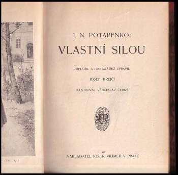 Ignatij Nikolajevič Potapenko: Vlastní silou