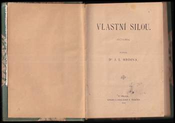 Josef Leopold Hrdina: Vlastní silou