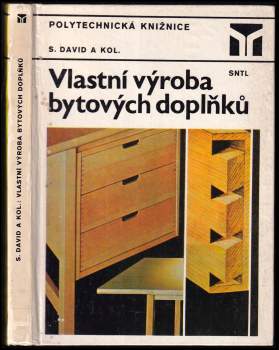 Stanislav David: Vlastní výroba bytových doplňků