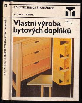 Stanislav David: Vlastní výroba bytových doplňků