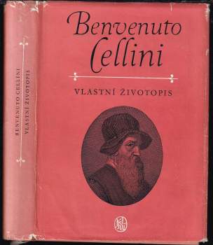Benvenuto Cellini: Vlastní životopis