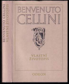 Benvenuto Cellini: Vlastní životopis