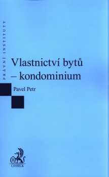 Pavel Petr: Vlastnictví bytů - kondominium
