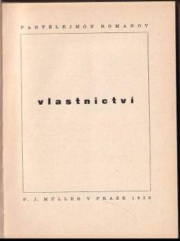 Pantelejmon Sergejevič Romanov: Vlastnictví