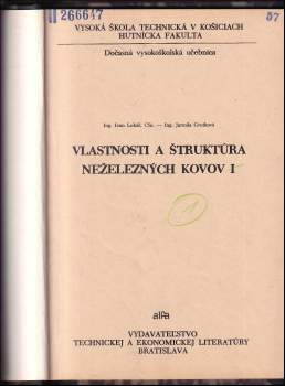 Ivan Lukáč: Vlastnosti a štruktúra neželezných kovov 1